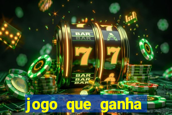 jogo que ganha dinheiro no cadastro sem deposito
